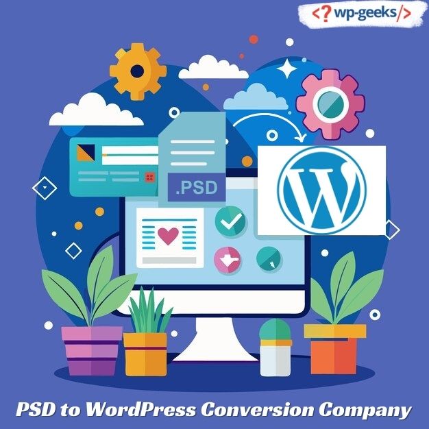 Why You Need A Specialized Psd To Wordpress Conversion Company